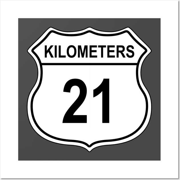 21 Kilometer US Highway Sign Wall Art by IORS